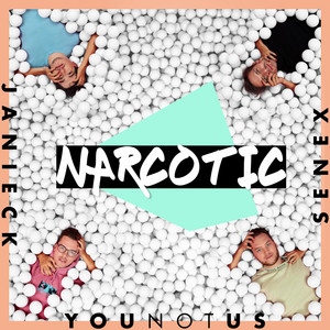 Download Lagu Younotus, Janieck, Senex - Narcotic MP3 Download Lagu Younotus, Janieck, Senex - Narcotic MP3