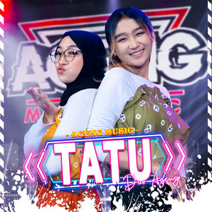 Download Lagu Duo Ageng, Ageng Music - Tatu MP3 Download Lagu Duo Ageng, Ageng Music - Tatu MP3