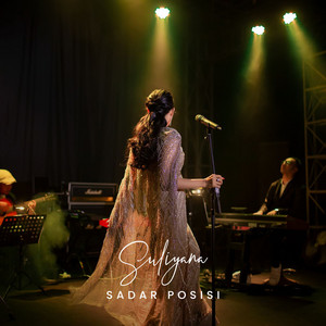 Download Lagu Suliyana - Sadar Posisi MP3 Download Lagu Suliyana - Sadar Posisi MP3