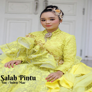 Download Lagu Indrie Mae - Salah Pintu MP3 Download Lagu Indrie Mae - Salah Pintu MP3