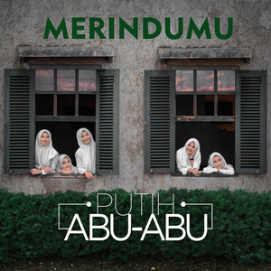 Download Lagu Putih Abu-Abu - Merindumu MP3