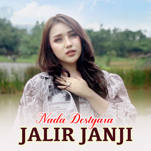 Download Lagu Nada Destyara - Jalir Janji MP3 Download Lagu Nada Destyara - Jalir Janji MP3
