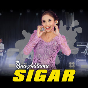 Download Lagu Rina Aditama - Sigar - Dangdut Version MP3 Download Lagu Rina Aditama - Sigar - Dangdut Version MP3