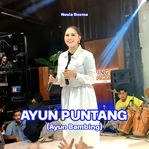 Download Lagu Novia Rozma - AYUN PUNTANG MP3 Download Lagu Novia Rozma - AYUN PUNTANG MP3
