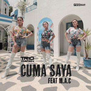 Download Lagu Trio Macan, M.A.C - Cuma Saya MP3