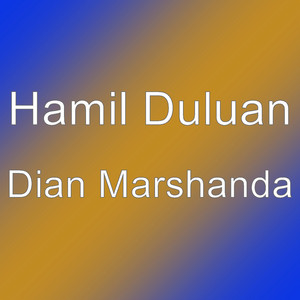 Download Lagu Hamil Duluan - Dian Marshanda MP3 Download Lagu Hamil Duluan - Dian Marshanda MP3