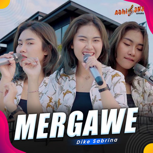 Download Lagu dike sabrina - Mergawe MP3 Download Lagu dike sabrina - Mergawe MP3