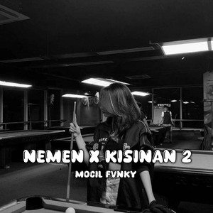 Download Lagu Mocil Fvnky - NEMEN X KISINAN 2 MP3