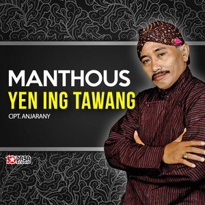 Download Lagu Manthous - Yen Ing Tawang MP3 Download Lagu Manthous - Yen Ing Tawang MP3