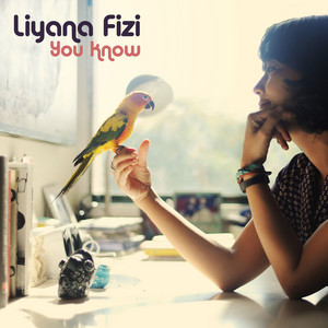 Download Lagu Liyana Fizi - You Know MP3 Download Lagu Liyana Fizi - You Know MP3