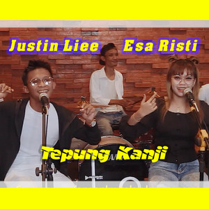 Download Lagu Esa Risty, Justin Liee - Tepung Kanji MP3