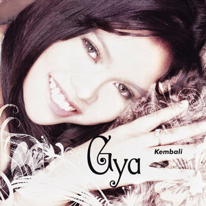 Download Lagu Gya - Kembali MP3 Download Lagu Gya - Kembali MP3
