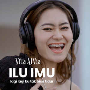 Download Lagu Vita Alvia - ILU IMU (Lagi Lagi Ku Tak Bisa Tidur) - Remix Version MP3