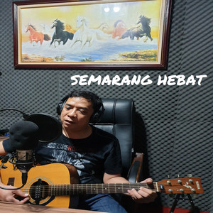 Download Lagu Pudjo Mardjoko - Semarang Hebat MP3 Download Lagu Pudjo Mardjoko - Semarang Hebat MP3