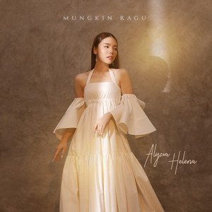Download Lagu Alycia Helena - Mungkin Ragu MP3 Download Lagu Alycia Helena - Mungkin Ragu MP3