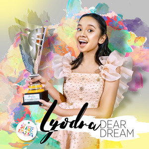 Download Lagu Lyodra - Dear Dream MP3 Download Lagu Lyodra - Dear Dream MP3