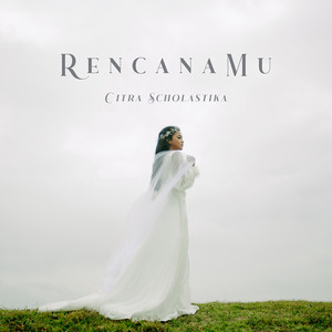Download Lagu Citra Scholastika - RencanaMu MP3 Download Lagu Citra Scholastika - RencanaMu MP3
