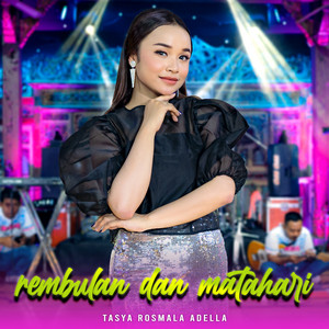 Download Lagu Tasya Rosmala Adella - Rembulan dan Matahari MP3 Download Lagu Tasya Rosmala Adella - Rembulan dan Matahari MP3