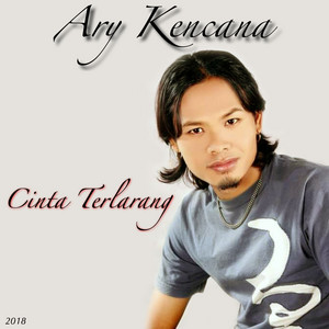 Download Lagu Ary Kencana - Cinta Terlarang MP3 Download Lagu Ary Kencana - Cinta Terlarang MP3