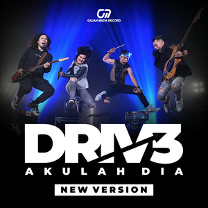 Download Lagu Drive - Akulah Dia - New Version MP3 Download Lagu Drive - Akulah Dia - New Version MP3