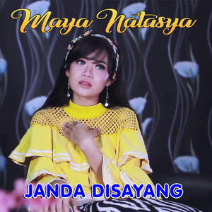 Download Lagu Maya Natasya - Janda Disayang MP3 Download Lagu Maya Natasya - Janda Disayang MP3