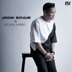 Download Lagu Michael Mario - Jangan Menolak MP3 Download Lagu Michael Mario - Jangan Menolak MP3