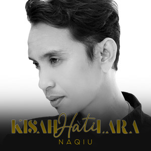 Download Lagu Naqiu - Kisah Hati Lara MP3
