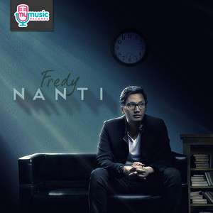 Download Lagu Fredy - NANTI MP3 Download Lagu Fredy - NANTI MP3