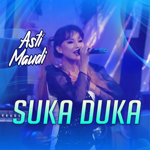 Download Lagu Asti Maudi - Suka Duka MP3 Download Lagu Asti Maudi - Suka Duka MP3