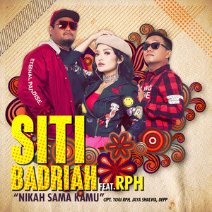 Download Lagu Siti Badriah, RPH - Nikah Sama Kamu MP3 Download Lagu Siti Badriah, RPH - Nikah Sama Kamu MP3