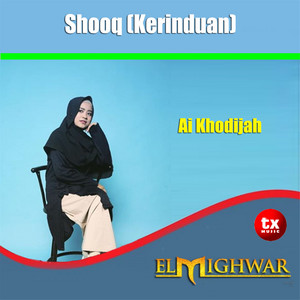 Download Lagu Ai Khodijah - Shooq MP3 Download Lagu Ai Khodijah - Shooq MP3
