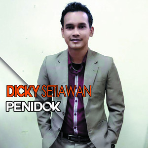 Download Lagu Dicky Setiawan - Penidok MP3 Download Lagu Dicky Setiawan - Penidok MP3