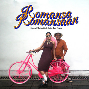 Download Lagu Refo Dan Fauna, Sheryl Sheinafia - Romansa Romansaan MP3 Download Lagu Refo Dan Fauna, Sheryl Sheinafia - Romansa Romansaan MP3