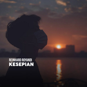 Download Lagu Reinhard Royandi - Kesepian MP3