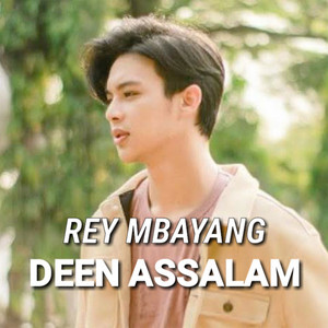 Download Lagu Rey Mbayang - Deen Assalam MP3 Download Lagu Rey Mbayang - Deen Assalam MP3
