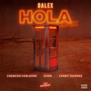 Download Lagu Dalex, Lenny Tavárez, Chencho Corleone, Juhn, Dímelo Flow - Hola - Remix MP3 Download Lagu Dalex, Lenny Tavárez, Chencho Corleone, Juhn, Dímelo Flow - Hola - Remix MP3
