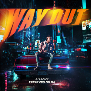 Download Lagu Conor Matthews - Way Out MP3 Download Lagu Conor Matthews - Way Out MP3