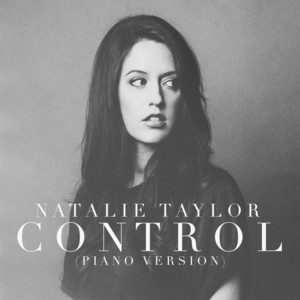 Download Lagu Natalie Taylor - Control - Piano Version MP3