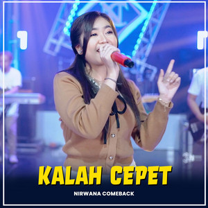Download Lagu NIRWANA COMEBACK - KALAH CEPET - Adinda Rahma MP3 Download Lagu NIRWANA COMEBACK - KALAH CEPET - Adinda Rahma MP3