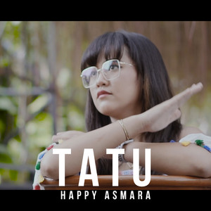Download Lagu Happy Asmara - Tatu MP3