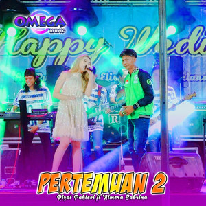 Download Lagu Rizal Pahlevi, Omega Music, Almera Sabrina - Pertemuan 2 MP3
