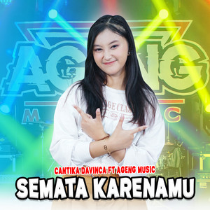 Download Lagu Cantika Davinca, Ageng Music - Semata Karenamu MP3 Download Lagu Cantika Davinca, Ageng Music - Semata Karenamu MP3