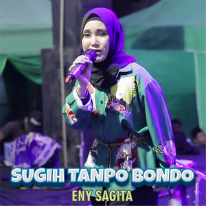 Download Lagu Eny Sagita - Sugih Tanpo Bondo MP3 Download Lagu Eny Sagita - Sugih Tanpo Bondo MP3