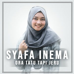 Download Lagu Syafa Inema - Ora Tatu Tapi Jeru MP3 Download Lagu Syafa Inema - Ora Tatu Tapi Jeru MP3