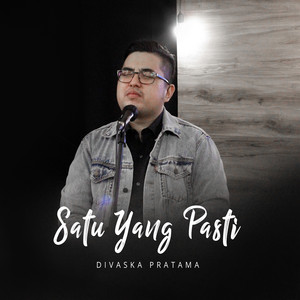 Download Lagu Divaska Pratama - Satu Yang Pasti MP3 Download Lagu Divaska Pratama - Satu Yang Pasti MP3