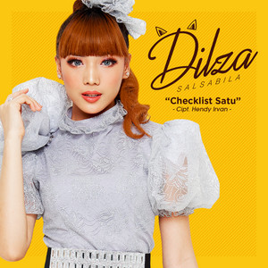 Download Lagu Dilza Salsabila - Checklist Satu MP3 Download Lagu Dilza Salsabila - Checklist Satu MP3