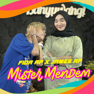 Download Lagu James AP, Fida AP - Mister Mendem MP3 Download Lagu James AP, Fida AP - Mister Mendem MP3