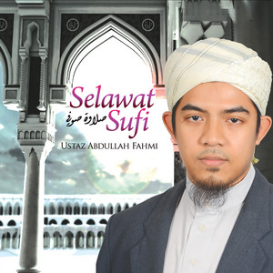 Download Lagu Ustaz Abdullah Fahmi - Selawat Ibrahimiyah MP3