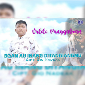 Download Lagu Valdo Panggabean - Boan Au Inang Ditangiangmu MP3