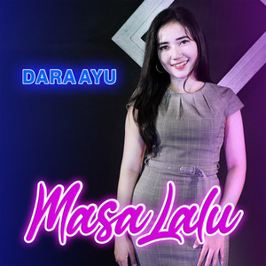 Download Lagu Dara Ayu - Masa Lalu MP3
